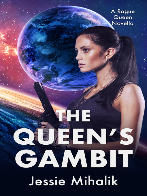 Title details for The Queen's Gambit by Jessie Mihalik - Available